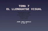 El Llenguatge Visual (Tema 7)