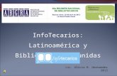 Infotecarios: Latinoamerica y Bibliotecología unidas