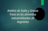 Análisis de Sodio y Grasas Trans en los alimentos industrializados de Argentina
