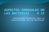Principales criterios para la clasificación de bacterias