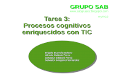TAREA 3. Resultados: Enriquecimiento de los Procesos Cognitivos con TIC.