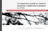 Catálogo Muestra Fotografías sobre el Espacio Memoria y Derechos Humanos (ex ESMA). Desde el 21 de marzo hasta el 30 de mayo de 2015.