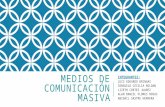 MEDIOS DE COMUNICACIÓN MASIVA