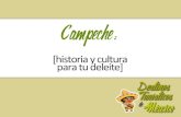 Campeche: historia y cultura para tu deleite