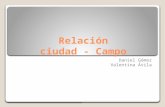 Relación Ciudad - Campo