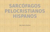 Sarcófagos pelocristianos hispanos