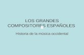 Los grandes compositores españoles 1
