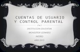 CUENTAS DE USUARIO Y CONTROL PARENTAL  Tecnologia