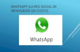 Whatsapp (la red social de mensajería sin costo)