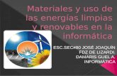 Materiales y uso de las energías limpias y renovables de la informática