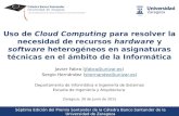 Uso de Cloud Computing para resolver la necesidad de recursos hardware y software heterogéneos en asignaturas técnicas en el ámbito de la Informática
