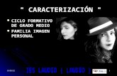 Ciclo Formativo Caracterización / Karakterizazio heziketa zikloa