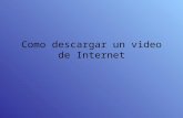 Como Descargar Un Video De Internet