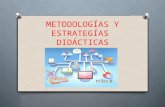 Metodologias y estrategias  didã cticas (1)