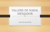 TALLERS DE NADAL AL MEJADOR!