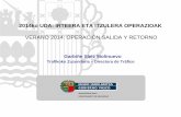2014ko uda: irteera eta itzulera operazioak - Verano 2014: operación salida y retorno