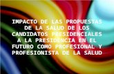 Propuestas de los candidatos del área de la salud a la Presidencia México 2012