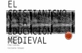 El cristianismo y la educación medieval (1)