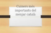 Cuiners més importants del menjar català