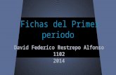 Fichas 1 Periodo- David Restrepo 1102