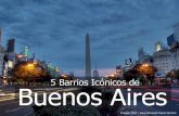Los 5 Barrios Icónitos de Buenos Aires