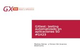 Gxtest testing automatizado en aplicaciones sd
