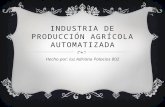 Industria de producción agrícola automatizada