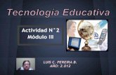 Actividad 2 del módulo iii   tecnología educativa - luis pereira