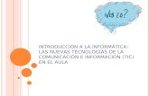 LAS NUEVAS TECNOLOGÍAS DE LA COMUNICACIÓN E INFORMACIÓN (TIC