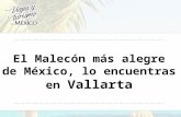 El Malecon mas alegre de Mexico, lo encuentras en Vallarta