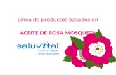 Línea de productos de Aceite de Rosa Mosqueta Saluvital