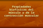 propiedades biofísicas del músculo y de la contracción muscular