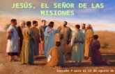 Lección 7 | Jesús, el Señor de las misiones | Escuela Sabática Power Point