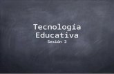 Tecnologia educativa 3