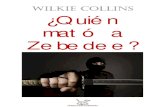 Wilkie Collins [=] Quien mató a Zebedee
