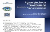 Situación Socio Económica de Guatemala Lic. Donald Rodas