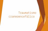Traumatismo craneoencefálico 2d