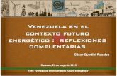 Foro Energia Siglo XXI - UNIMET 2015 - Venezuela Futuro Energético - César Quintini