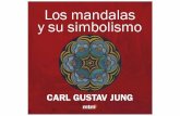 Jung_Carl Gustav_El Simbolismo de Los Mándalas