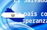 El Salvador Un Pais Con Esperanza