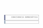CONVIVENCIA DEMOCRÁTICA 1.ppsx