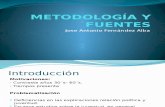 Presentación Metodología y Fuentes