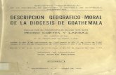 Descripcion Geografico Moral de La Diocesis de Goathemala Tomo I (1)