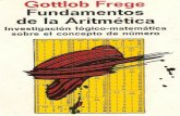 Frege, Gottlob - Fundamentos de La Aritmética. Investigación Lógico-matemática Sobre El Concepto de Número