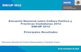 SEGOB - Encuesta Nacional Sobre Cultura Política y Prácticas Ciudadanas 2012