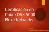 Certificación en Cobre DSX 5000 Fluke Networks