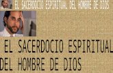 EL SACERDOCIO ESPIRITUAL DEL VARÓN DE DIOS.