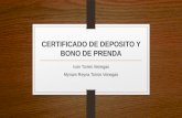 Certificado de Deposito y Bono de Prenda