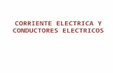 Corriente Electrica y Conductores Electricos