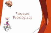 Procesos Patológicos